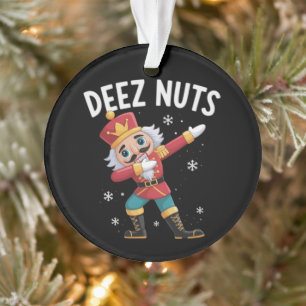 Deez Nuts Nussknacker Nuss Lustiges Weihnachten Ornament