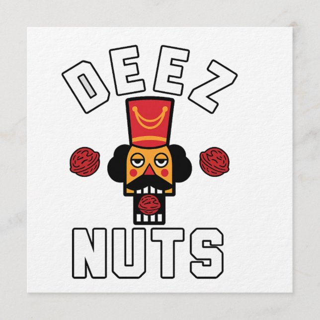 Deez Nuts Nutcracker Einladung (Vorderseite)