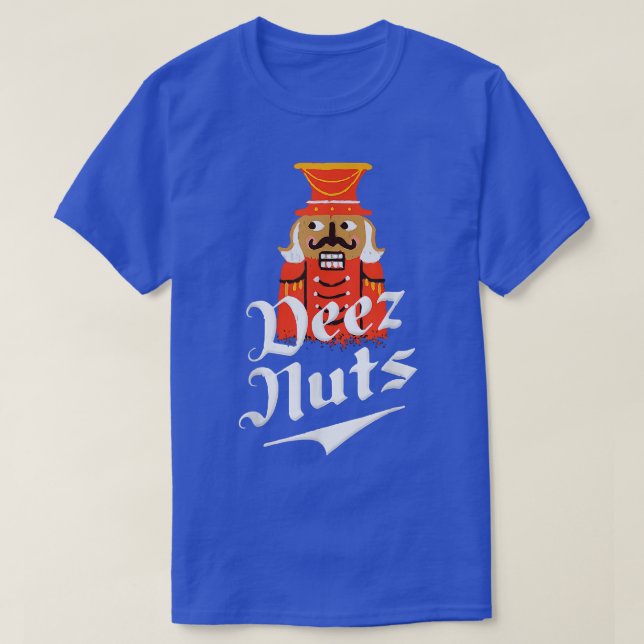 Deez Nuts Nutcracker Funny Christmas Pajamas Xmas  T-Shirt (Design vorne)