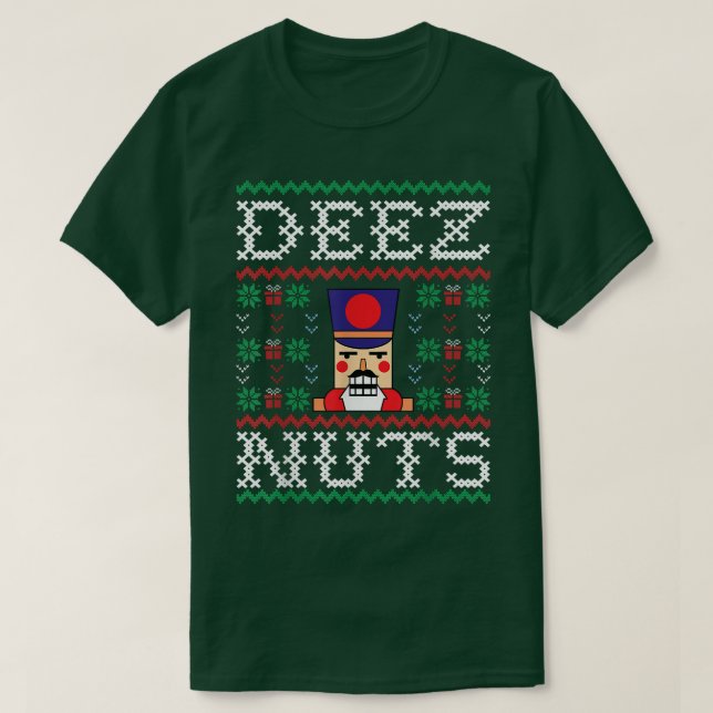 Deez Nuts Nutcracker Funny Ugly Christmas Sweater  T-Shirt (Design vorne)