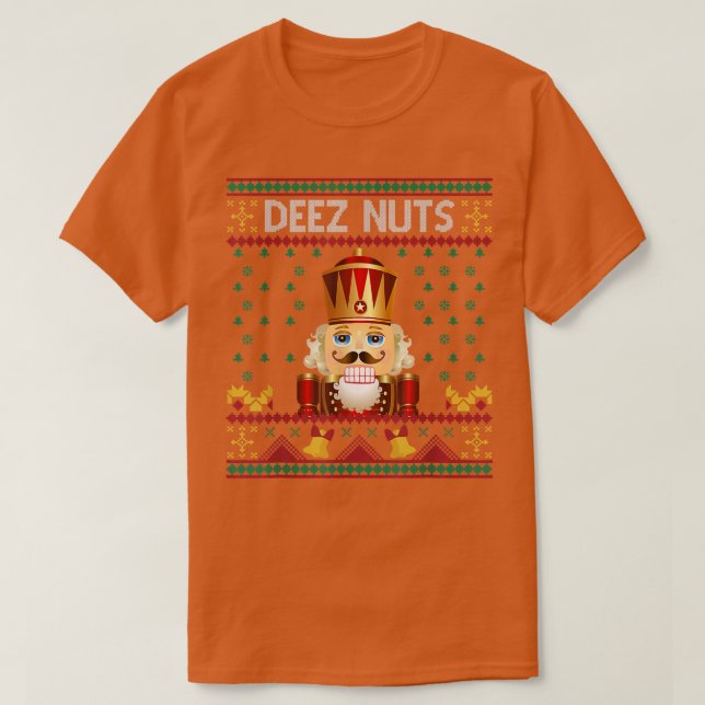 Deez Nuts Nutcracker Funny Ugly Christmas Sweater  T-Shirt (Design vorne)