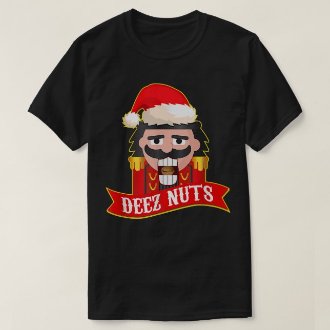 Deez Nuts Nutcracker Funny Ugly Christmas Sweater T-Shirt (Design vorne)