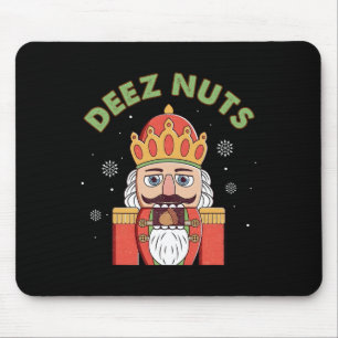 Deez Nuts Nutcracker Nut Men Damen Spaß Weihnachte Mousepad