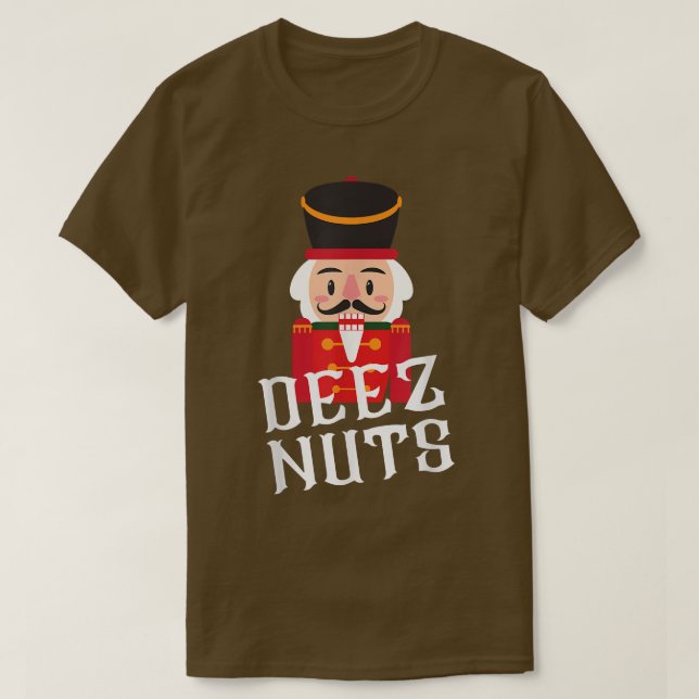 Deez Nuts Nutcracker Nut Men Funny Christma T-Shirt (Design vorne)
