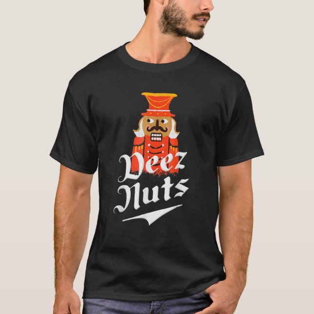 Deez Nuts Nutcracker Nut Men T-Shirt (Vorderseite)