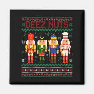 Deez Nuts Nutcracker Nut Shirt Funny Christmas Xma Magnet