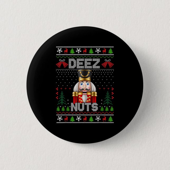 Deez Nuts Nutcracker Shirt Funny Ugly Christmas fü Button (Vorderseite)