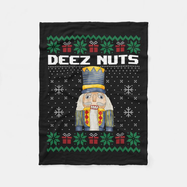 Deez Nuts Nutcracker Shirt Funny Ugly Christmas Sw Fleecedecke (Vorderseite)