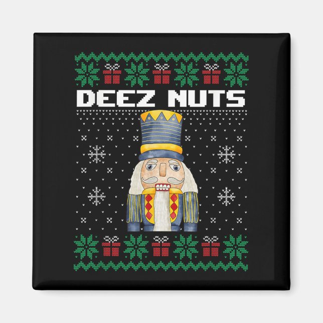Deez Nuts Nutcracker Shirt Funny Ugly Christmas Sw Magnet (Vorne)