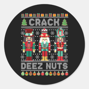 Deez Nuts Nutcracker Spaß Ugge Weihnachten Weihnac Runder Aufkleber