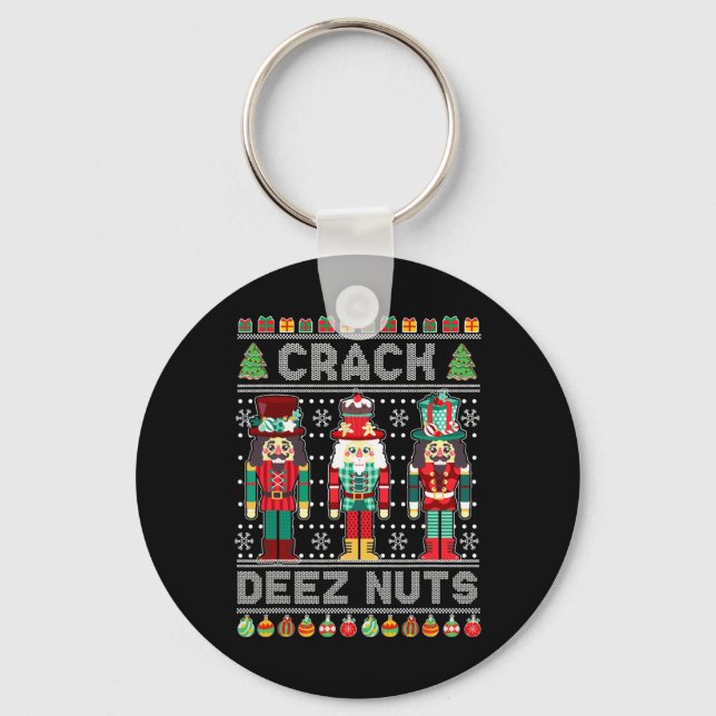 Deez Nuts Nutcracker Spaß Ugge Weihnachten Weihnac Schlüsselanhänger (Vorderseite)