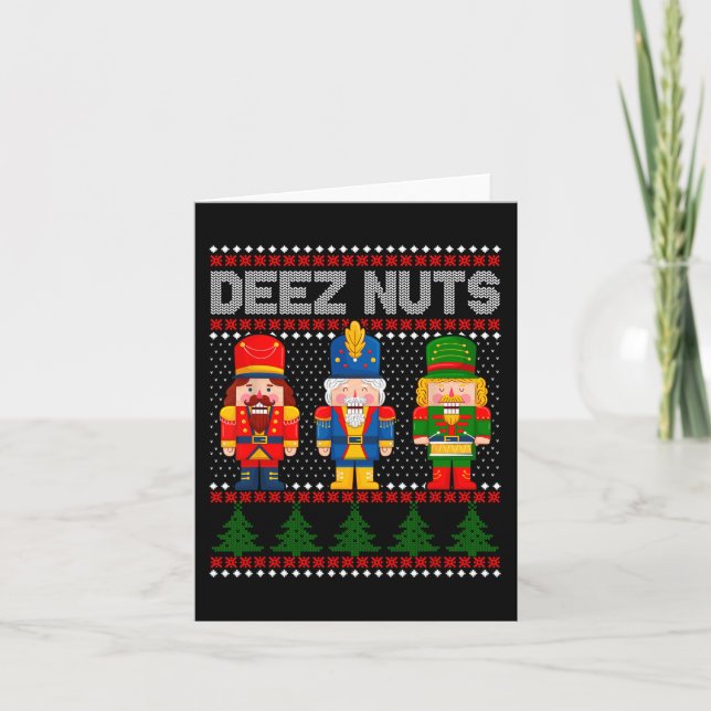 Deez Nuts Nutcracker Spaß Ugly Weihnachten Karte (Vorderseite)
