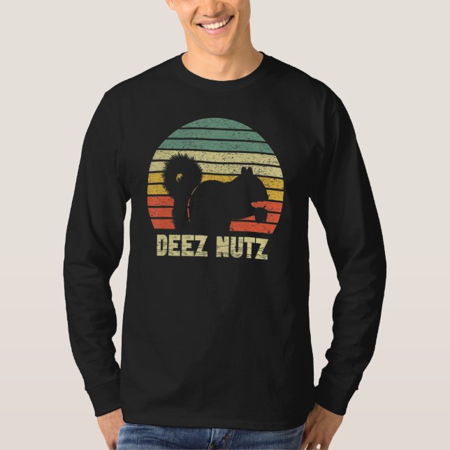 Deez Nuts Nutcracker Squirrel Deez Nutz DeezNut T-Shirt (Vorderseite)