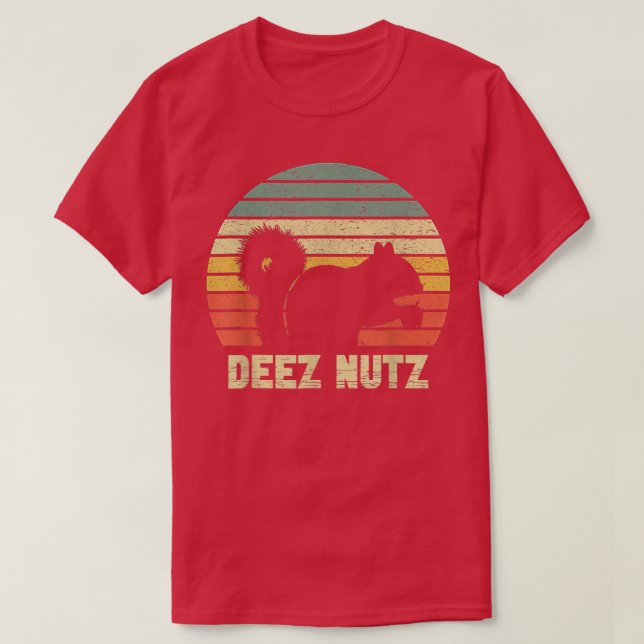 Deez Nuts Nutcracker Squirrel Deez Nutz DeezNut T-Shirt (Design vorne)