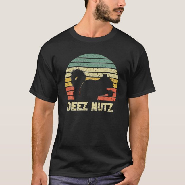 Deez Nuts Nutcracker Squirrel Deez Nutz DeezNut T-Shirt (Vorderseite)