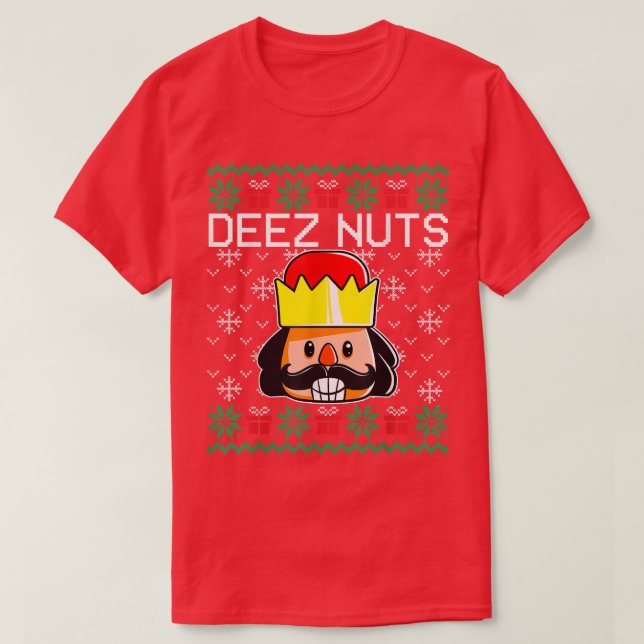 Deez Nuts Nutcracker Ugly Christmas Sweater Funny  T-Shirt (Design vorne)