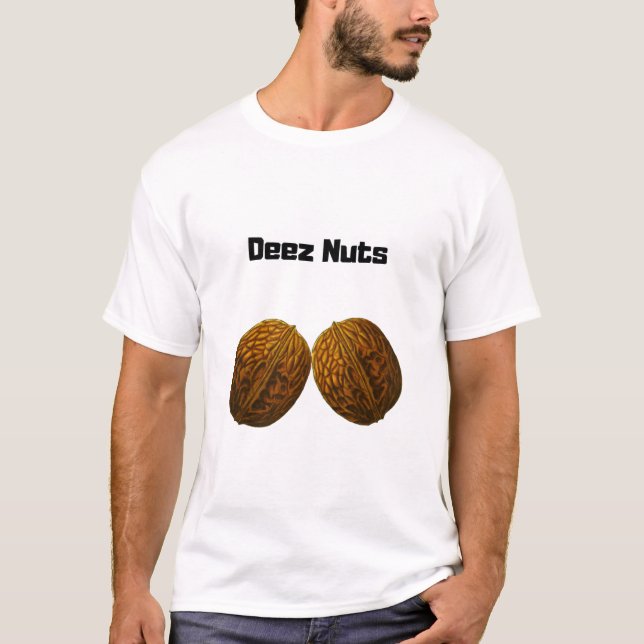 Deez Nuts Shirt (Vorderseite)