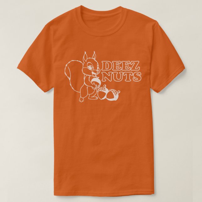Deez Nuts T-Shirt (Design vorne)