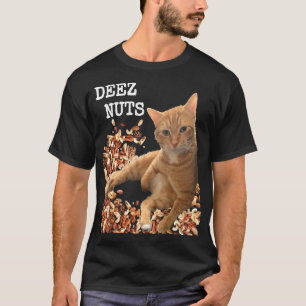 Deez Nuts Witz mit Adorable Cat und ein paar gemis T-Shirt