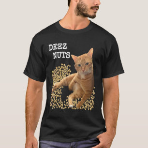 DEEZ NUTS-Witz mit Katze und Pistazien T-Shirt