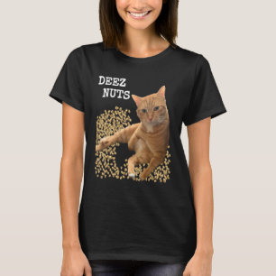 DEEZ NUTS-Witz mit Katze und Pistazien T-Shirt