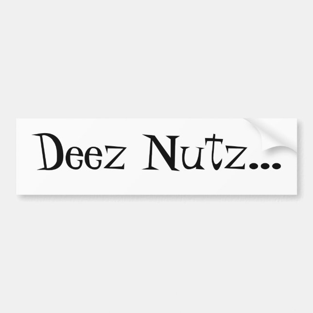 Deez Nutz… Autoaufkleber für die Haters (Vorne)