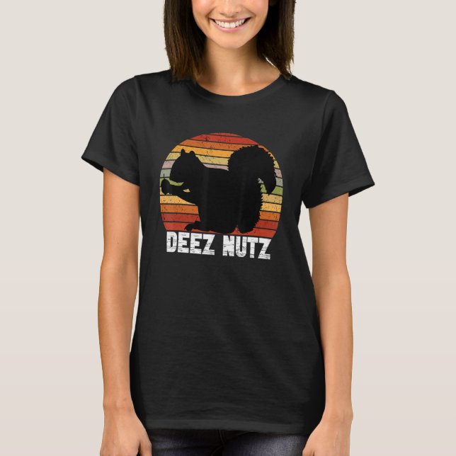 Deez Nutz Nutcracker Squirrel Gopher Chipmunk Dees T-Shirt (Vorderseite)