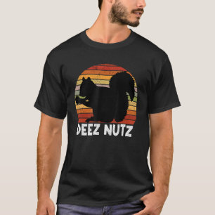 Deez Nutz Nutcracker Squirrel Gopher Chipmunk Dees T-Shirt