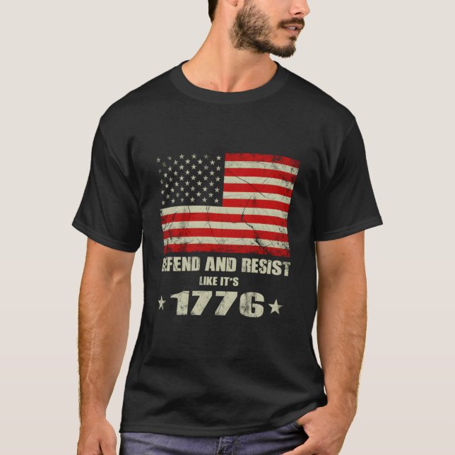 Defend And Resist Like It'S 1776 T-Shirt (Vorderseite)