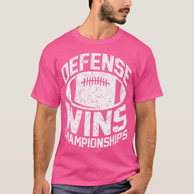 Defense Wins Championship Football Defense Linema T-Shirt (Vorderseite)