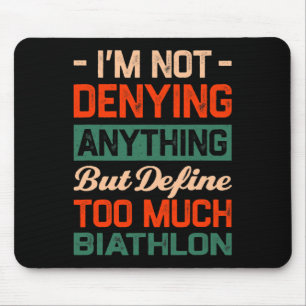 Definieren Sie zu viel Biathlon Funny Biathlete Sp Mousepad