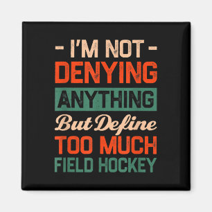 Definieren Sie zu viel Hockey Feld Hockey Lustiger Magnet
