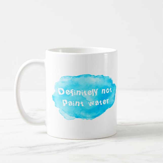 Definitely not paint water kaffeetasse (Links)