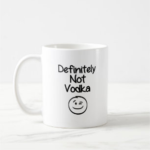 Definitely Not Vodka Kaffeetasse