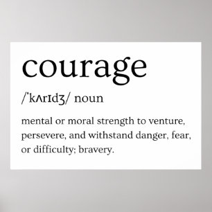 Definition des Begriffs "Courage" - Kraft, um Gefa Poster