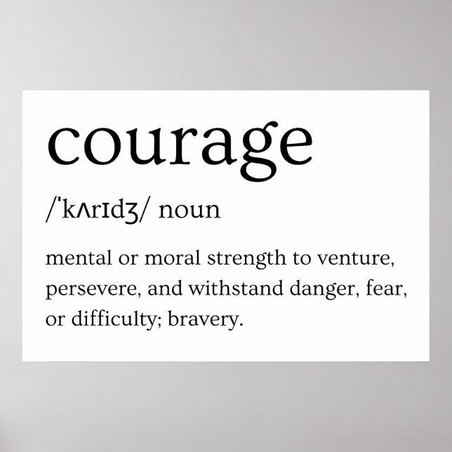 Definition des Begriffs "Courage" - Kraft, um Gefa Poster (Vorne)
