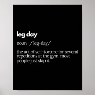 Definition des Begriffs "Leg Day" bedeutet, dass d Poster