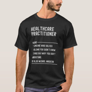 Definition des Jobs des Health Service Manager T-Shirt