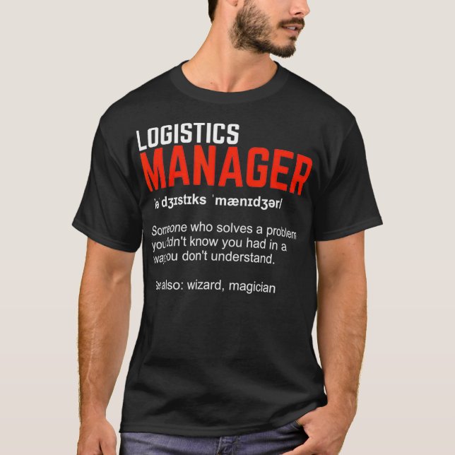 Definition des Logistikmanagers T-Shirt (Vorderseite)