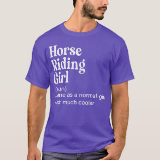 Definition Funny Horriding Girl Ross Liebhaber Fr. T-Shirt