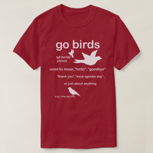 Definition für "Go Birds" - Philadelphia Football T-Shirt