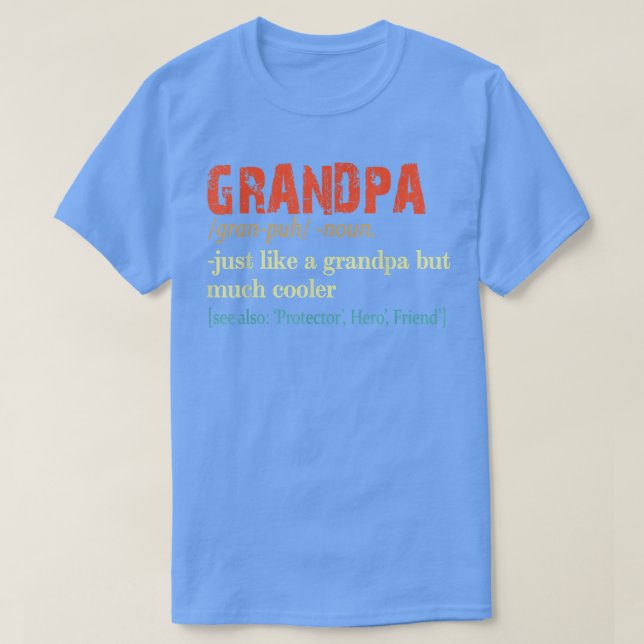 Definition Grandpa Noun Just Like A Grandfather, F T-Shirt (Design vorne)