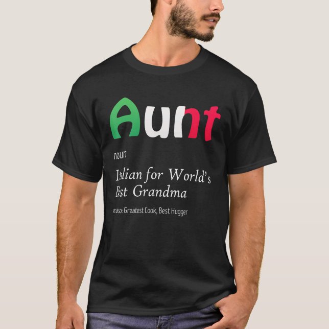 Definition Of Aunt World's Greatest Italian Funny  T-Shirt (Vorderseite)