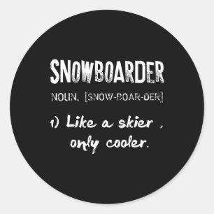 Definition Snowboarder wie Skier nur Cooler Schnee Runder Aufkleber