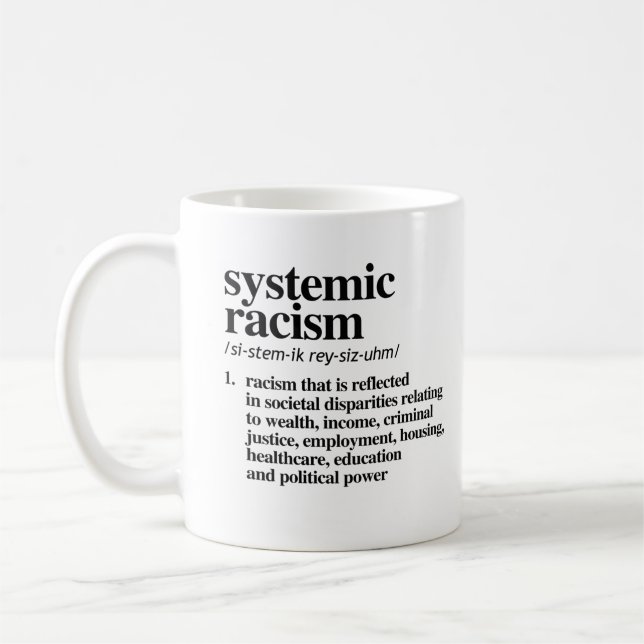 Definition systemischen Rassismus Kaffeetasse (Links)