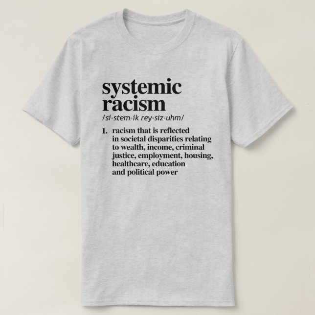 Definition systemischen Rassismus T-Shirt (Design vorne)