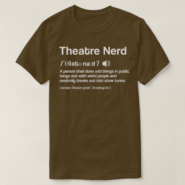 Definition Theater Nerd Schauspielerin Broadway Mu T-Shirt (Design vorne)