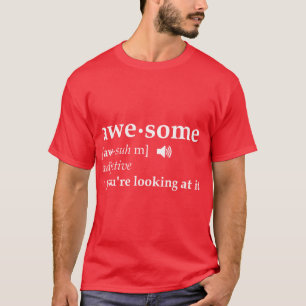 Definition von Awesome Du siehst es komisch an T-Shirt