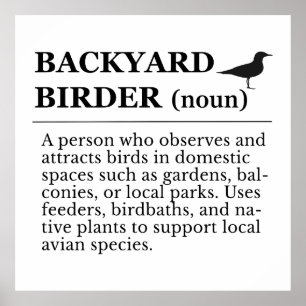 Definition von Backyard Birder - Garten-Vogelbeoba Poster