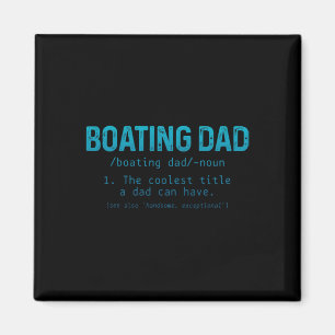 Definition von Boating Dad Pontoon Kapitän Bootsbe Magnet